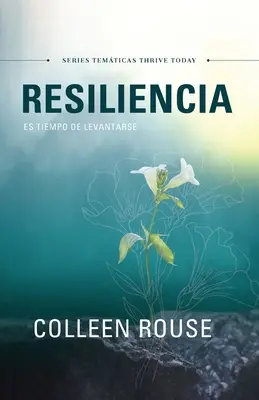 La résilience : Es tiempo de levantarse - Resiliencia: Es tiempo de levantarse