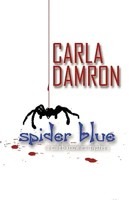 L'araignée bleue - Spider Blue