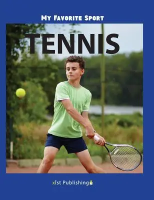 Mon sport préféré : le golf Tennis - My Favorite Sport: Tennis