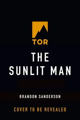 L'homme au soleil : Un roman du Cosmere - The Sunlit Man: A Cosmere Novel