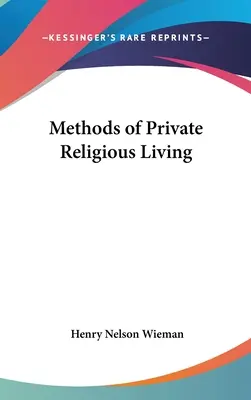Méthodes de vie religieuse privée - Methods of Private Religious Living