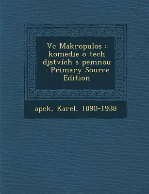 VC Makropulos : Komedie O Tech Djstvich S Pemnou - VC Makropulos: Komedie O Tech Djstvich S Pemnou