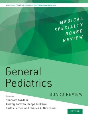 Examen du conseil d'administration de la pédiatrie générale - General Pediatrics Board Review
