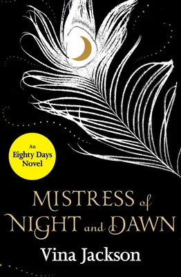 Maîtresse de la nuit et de l'aube - Mistress of Night and Dawn
