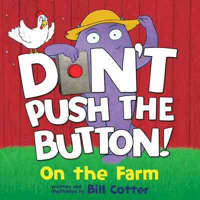 N'appuyez pas sur le bouton : À la ferme - Don't Push the Button: On the Farm