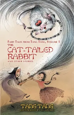 Le lapin à queue de chat et autres histoires - The Cat-Tailed Rabbit and Other Stories