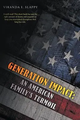 Génération Impact : La tourmente d'une famille américaine - Generation Impact: An American Family's Turmoil