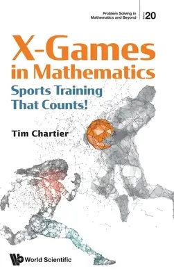 Les X Games en mathématiques : Un entraînement sportif qui compte ! - X Games in Mathematics: Sports Training That Counts!