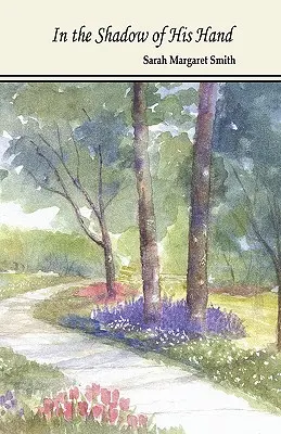 Dans l'ombre de sa main - In the Shadow of His Hand