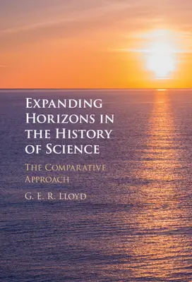 Élargir les horizons de l'histoire des sciences - Expanding Horizons in the History of Science