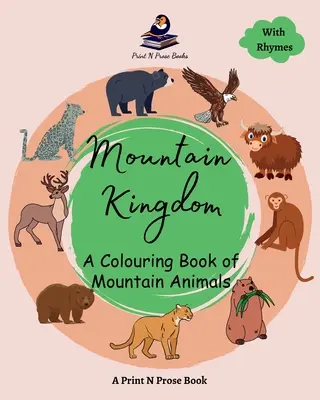 Le royaume de la montagne : Un livre de coloriage des animaux de la montagne - Mountain Kingdom: A Colouring Book of Mountain Animals