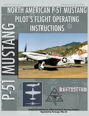 P-51 Mustang - Instructions de vol pour les pilotes - P-51 Mustang Pilot's Flight Operating Instructions