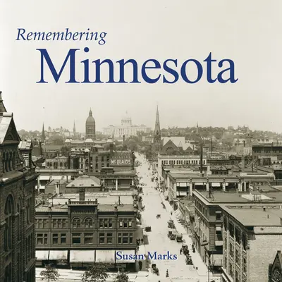 Se souvenir du Minnesota - Remembering Minnesota