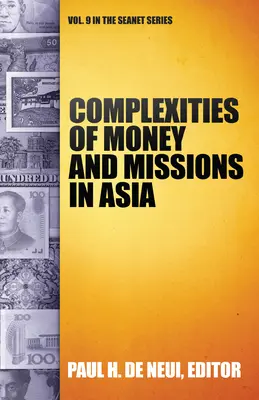 Complexités de l'argent et des missions en Asie (Seanet 9) - Complexities of Money and Missions in Asia (Seanet 9)