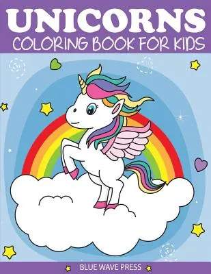 Livre de coloriage des licornes pour les enfants - Unicorns Coloring Book for Kids