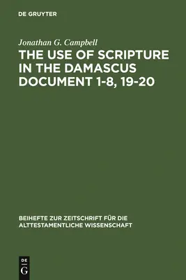 L'utilisation de l'Écriture dans le document de Damas 1-8, 19-20 - The Use of Scripture in the Damascus Document 1-8, 19-20