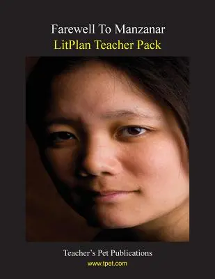 Litplan Teacher Pack : L'adieu à Manzanar - Litplan Teacher Pack: Farewell to Manzanar