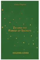 Zo et la forêt des secrets - Zo and the Forest of Secrets