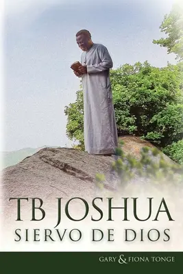 T.B. Joshua - Serviteur de Dieu - T.B. Joshua - Siervo de Dios