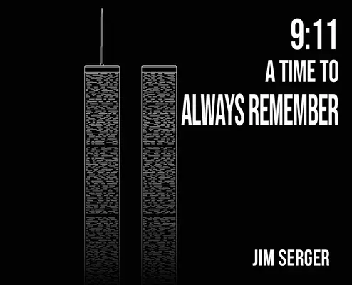 9 : 11 Un temps à ne jamais oublier - 9: 11 A Time to Always Remember