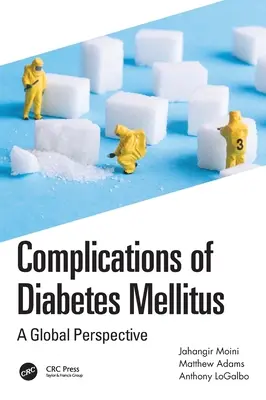 Complications du diabète sucré : Une perspective globale - Complications of Diabetes Mellitus: A Global Perspective