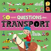 Autant de questions : Autant de questions : sur les transports - So Many Questions: About Transport