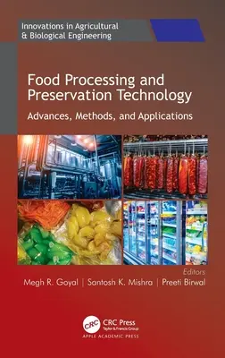 Technologie de transformation et de conservation des aliments : Progrès, méthodes et applications - Food Processing and Preservation Technology: Advances, Methods, and Applications