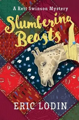 Les bêtes qui sommeillent : Un mystère de Rett Swinson - Slumbering Beasts: A Rett Swinson Mystery