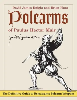 Armes à feu de Paulus Hector Mair - Polearms of Paulus Hector Mair