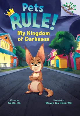 Mon royaume des ténèbres : Un livre de Branches (Pets Rule #1) - My Kingdom of Darkness: A Branches Book (Pets Rule #1)