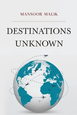 Destinations inconnues - Destinations Unknown