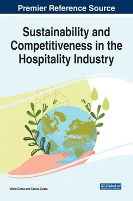 Durabilité et compétitivité dans le secteur de l'hôtellerie et de la restauration - Sustainability and Competitiveness in the Hospitality Industry