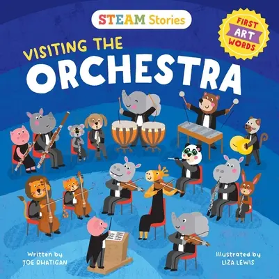 Histoires de vapeur Visiter l'orchestre (Premiers mots de l'art) : Les premiers mots de l'art - Steam Stories Visiting the Orchestra (First Art Words): First Art Words