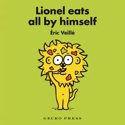 Lionel mange tout seul - Lionel Eats All by Himself