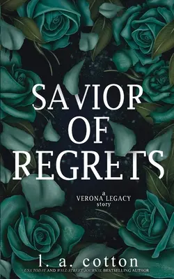 Le sauveur des regrets : Une histoire de l'héritage de Vérone - Savior of Regrets: A Verona Legacy Story