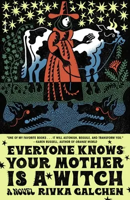 Tout le monde sait que ta mère est une sorcière - Everyone Knows Your Mother Is a Witch