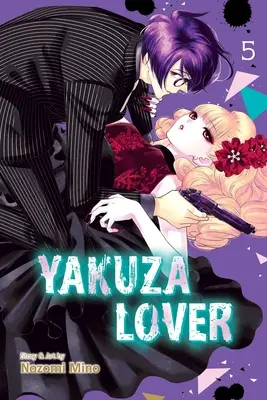 Yakuza Lover, Vol. 5 : Volume 5 - Yakuza Lover, Vol. 5: Volume 5