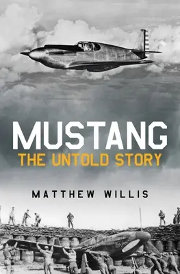 Mustang : L'histoire inédite - Mustang: The Untold Story