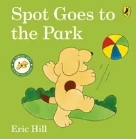 Spot va au parc - Spot Goes to the Park