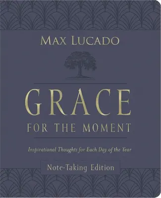 La grâce du moment Volume I, édition pour la prise de notes, Leathersoft : Pensées inspirantes pour chaque jour de l'année - Grace for the Moment Volume I, Note-Taking Edition, Leathersoft: Inspirational Thoughts for Each Day of the Year
