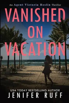 Disparu en vacances - Vanished on Vacation