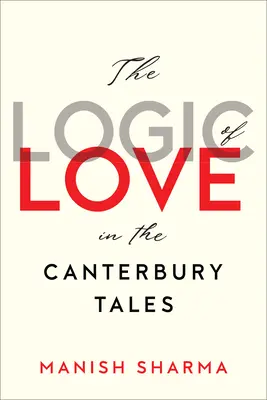 La logique de l'amour dans les Contes de Canterbury - The Logic of Love in the Canterbury Tales