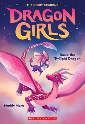 Rosie le dragon du crépuscule (Dragon Girls #7) - Rosie the Twilight Dragon (Dragon Girls #7)
