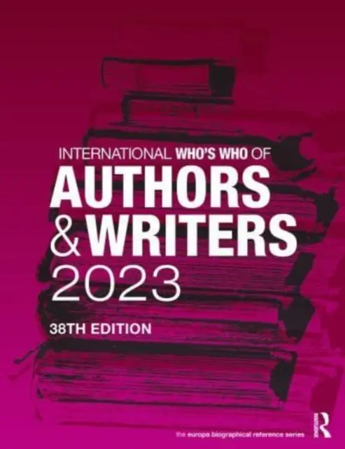 Le Who's Who international des auteurs et écrivains 2023 - International Who's Who of Authors and Writers 2023