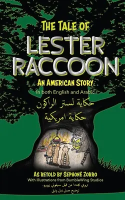 L'histoire de Lester Raccoon : Une histoire américaine - The Tale of Lester Raccoon: An American Story