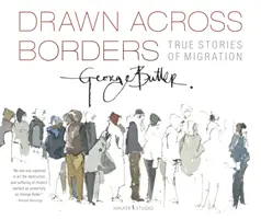 Traverser les frontières : Histoires vraies de migration - Drawn Across Borders: True Stories of Migration