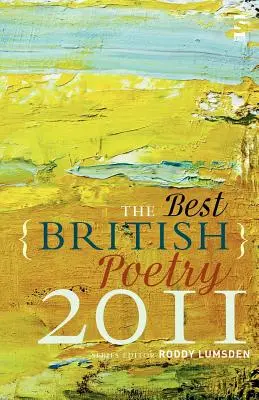 Le meilleur de la poésie britannique 2011 - The Best British Poetry 2011