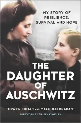 La fille d'Auschwitz : Mon histoire de résilience, de survie et d'espoir - The Daughter of Auschwitz: My Story of Resilience, Survival and Hope