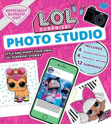 L.O.L. Surprise ! Photo Studio : - L.O.L. Surprise! Photo Studio: