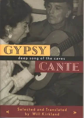 Gypsy Cante : Le chant profond des grottes - Gypsy Cante: Deep Song of the Caves